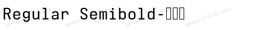 Regular Semibold字体转换
